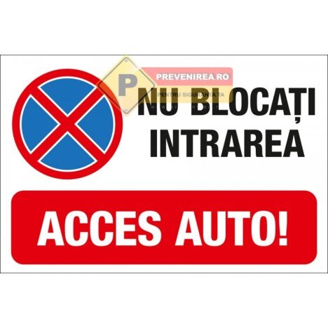 Indicator nu bloca intrarea acces auto